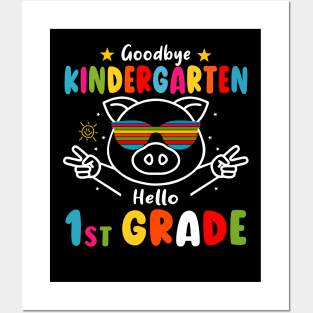 Goodbye kindergarten Graduation 2024 Hello 1st Grande Pig Posters and Art